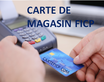 CARTE DE MAGASIN POUR FICP
