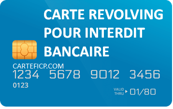 CARTE CRÉDIT REVOLVING POUR INTERDIT BANCAIRE 2024