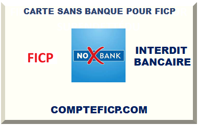 CARTE SANS BANQUE POUR FICP